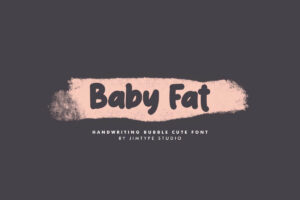 Baby Fat