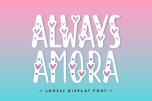 Always Amora - Lovely Display Fonte Grátis