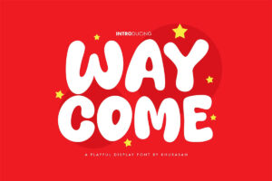 Way Come – Fonte Grátis