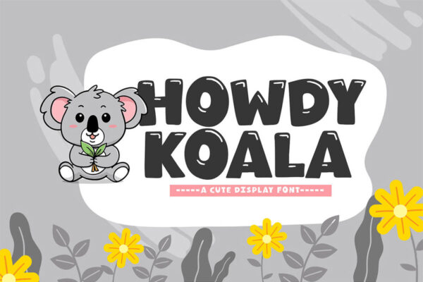 Howdy Koala – Cute Display Fonte Grátis