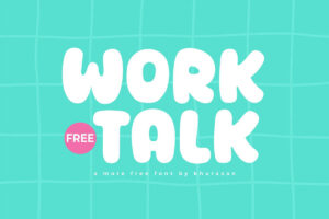 Worktalk – Extravagante Fonte Grátis