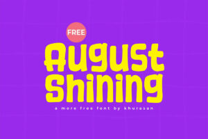 August Shining – Extravagante Fonte Grátis